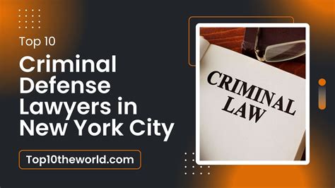 Top 10 Criminal Defense Lawyers in New York City - Top10theworld.com