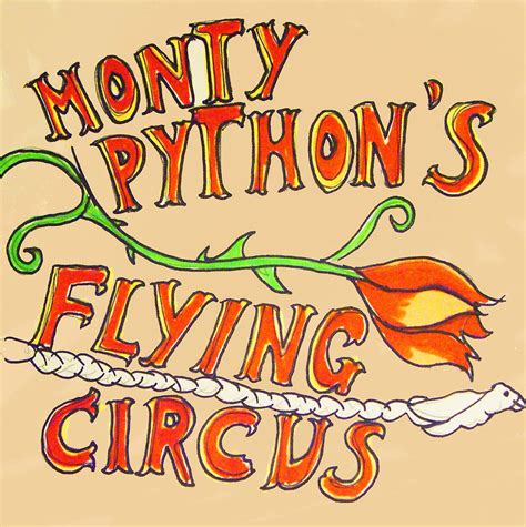 Monty Python's Flying Circus by doctorbanana on DeviantArt