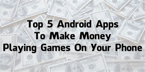 (Best) 11 Apps to Earn Money By Playing Games On Android | Android ...