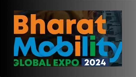 Bharat Mobility Global Expo 2024: A Comprehensive Guide to India's ...