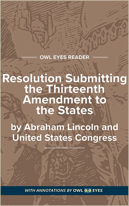 Resolution Submitting the Thirteenth Amendment to the States Full Text ...