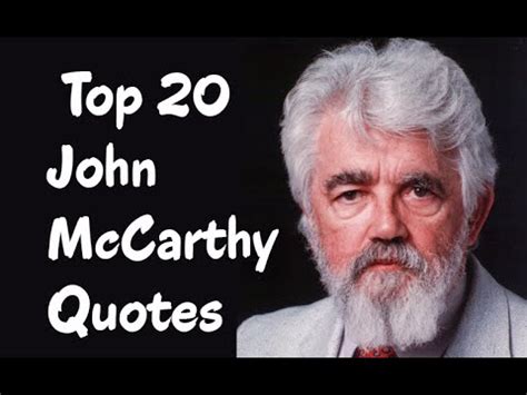 Top 20 John McCarthy Quotes - The Computer Scientist - YouTube