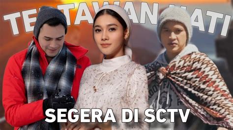 TRAILER SERASA NONTON TRAILER FILM? SCTV HADIRKAN SINETRON BARU TERTAWAN HATI | Sinopsis - YouTube