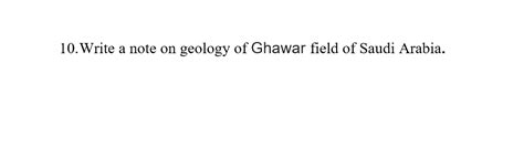 Solved 10.Write a note on geology of Ghawar field of Saudi | Chegg.com