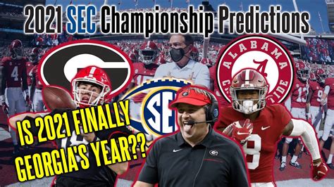 WILL ALABAMA BE CHALLENGED BY GEORGIA IN 2021!? - 2021 SEC CHAMPIONSHIP ...