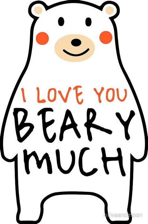 I Love You Beary Much Sticker by oliveandmoon | Valentines quotes funny ...