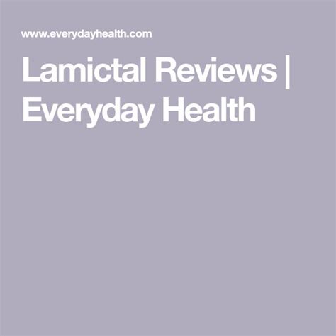 Lamictal (Lamotrigine) Reviews | Everyday Health | Health, Reviews, Everyday