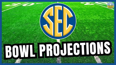 SEC Football Updated Bowl Projections: CFP Predictions, New Year's Six ...