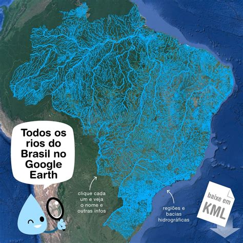 Você sabia? Todos os rios do Brasil estão no Google Earth - Instituto ...