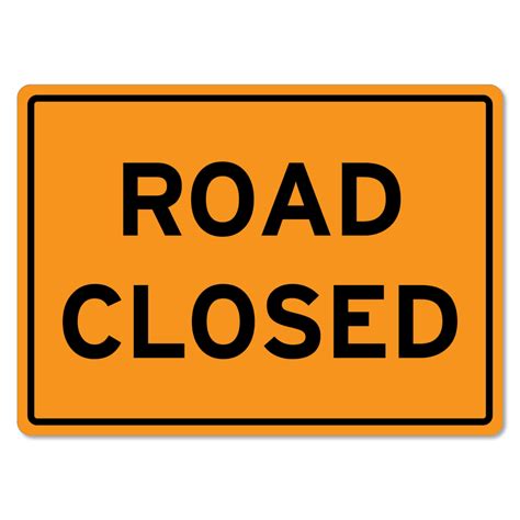 Road Closed Sign Printable