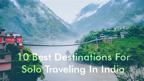 10 Best Destinations For Solo Traveling In India - Travelsite India Blog