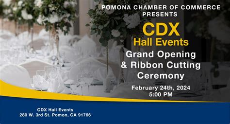 CDX Hall Events - Grand Opening - Pomona Chamber of Commerce