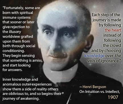 Henri Bergson • Though I don't agree with Bergson's views on many ...