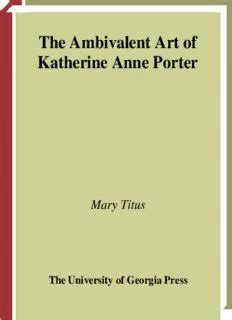 Download The Ambivalent Art of Katherine Anne Porter PDF by Mary Titus