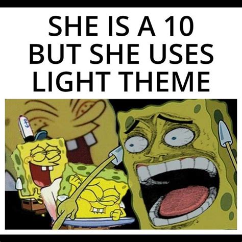 Light theme vs dark theme - Meme by blackbirdjay :) Memedroid