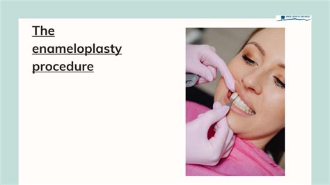 PPT - Is it Safe to Undergo an Enameloplasty Procedure PowerPoint Presentation - ID:11335092