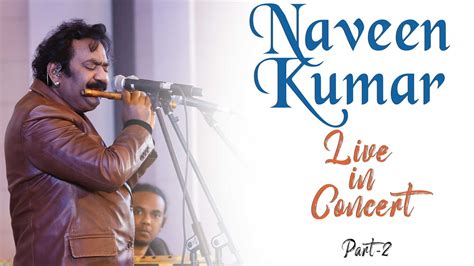 Naveen Kumar( Flutist) live in concert | Bazm e Khas | Part-2 - YouTube