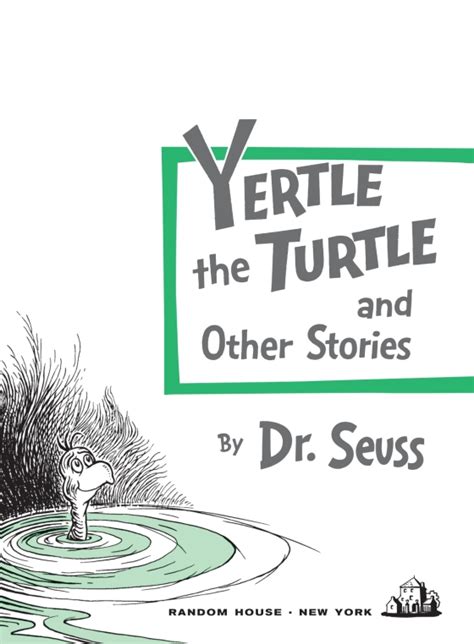 Yertle the Turtle and Other Stories – Author Dr. Seuss – Random House ...