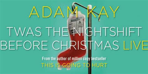 » ADAM KAY – TWAS THE NIGHTSHIFT BEFORE CHRISTMAS