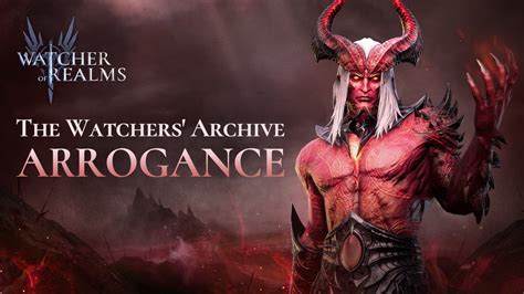 Arrogance | The Watchers' Archive | Watcher of Realms : r/WatcherofRealmsGame