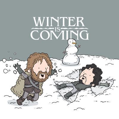 Game of Thrones humor: Winter is Coming Art Print | Humor | Pinterest ...