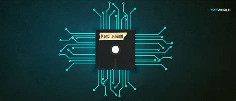 The making of the first computer virus — the Pakistani Brain