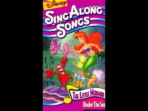 Opening to Disney's Sing Along Songs: Under the Sea 1996-2016 VHS - YouTube