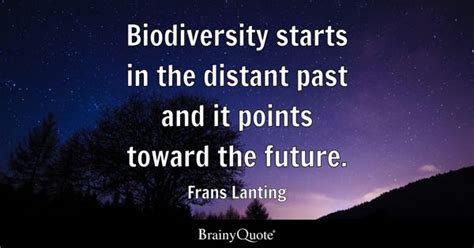 Biodiversity Quotes - BrainyQuote