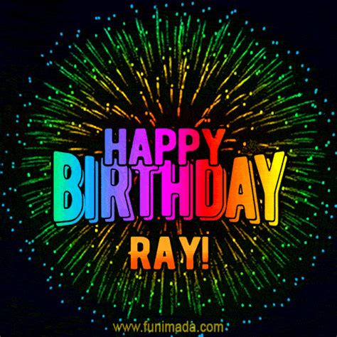 New Bursting with Colors Happy Birthday Ray GIF and Video with Music | Funimada.com