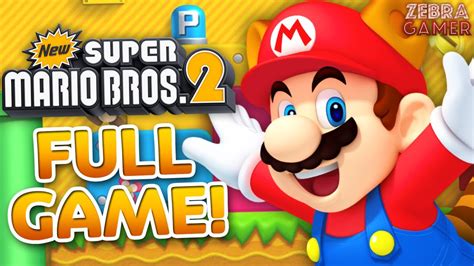 New Super Mario Bros. 2 Full Game Walkthrough! - YouTube