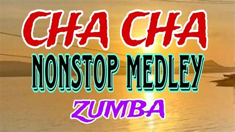 CHA CHA NONSTOP MEDLEY || ZUMBA || FITNESS - YouTube