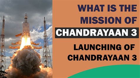 What is the Mission of Chandrayaan 3? - Insights Creator