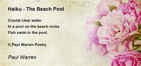 Haiku - The Beach Pool - Haiku - The Beach Pool Poem by Paul Warren