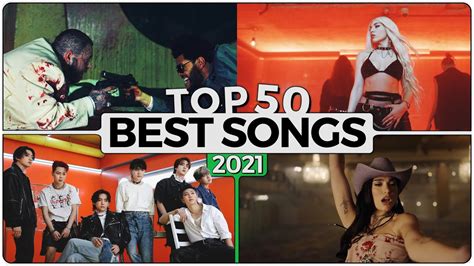 Top 50 Best Songs 2021 - YouTube