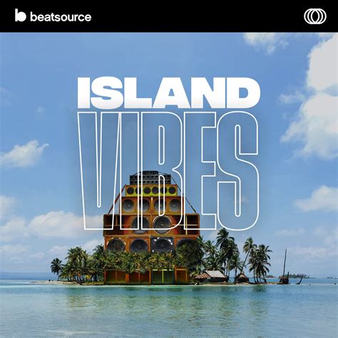 Island Vibes, a playlist for DJs.