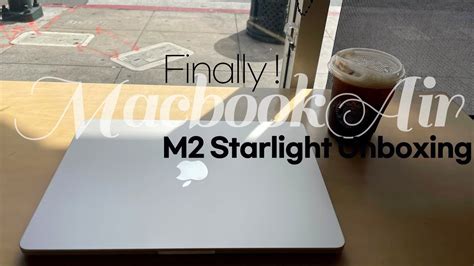 MacBook Air M2 Starlight Unboxing! - YouTube