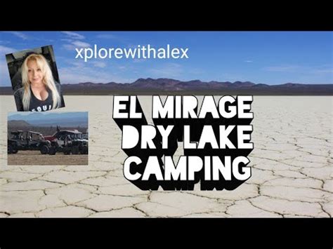 El Mirage Dry Lake Camping , CA. - YouTube