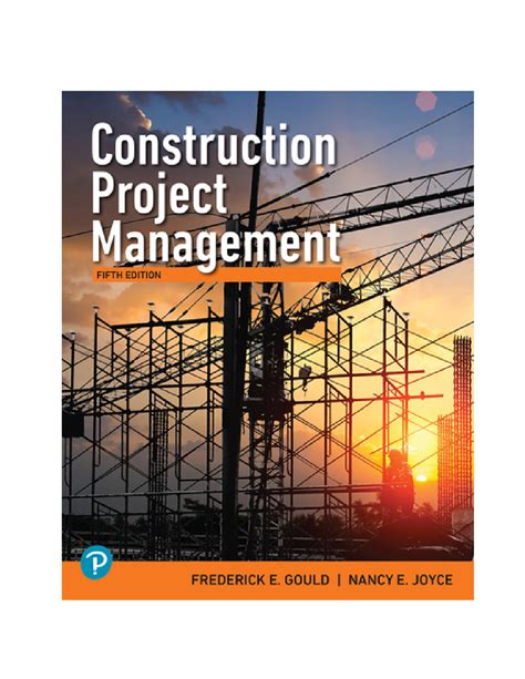 Construction Project Management, 5th edition By Frederick Gould, Nancy ...