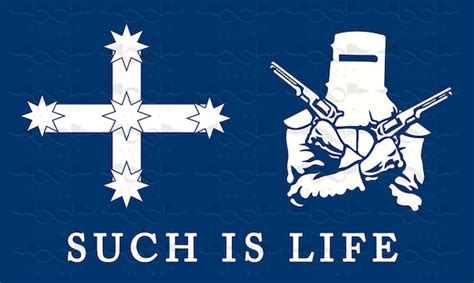 Ned Kelly SUCH IS LIFE Eureka Flag/banner 150cm X 90cm Brand - Etsy Australia