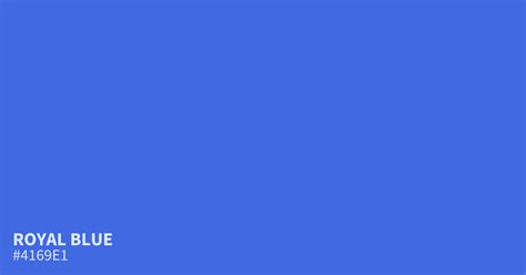 Royal Blue #4169e1 Hex Color (Shades & Complementary Colors)