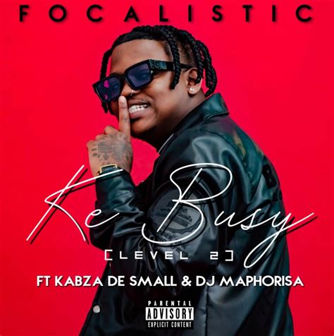 Focalistic Ke Busy Ft. Kabza De Small & DJ Maphorisa Mp3 Download | Dj, African music, Album songs