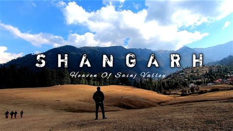 Shangarh | The Meadows of Shangarh | Sainj Valley | Places to visit in Shangarh | Himachal ...