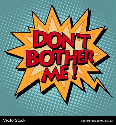 Dont bother me comic bubble retro text Royalty Free Vector