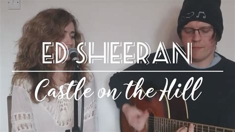 Castle on the Hill - Ed Sheeran (Cover) - YouTube