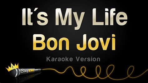 Bon Jovi - It's My Life (Karaoke Version) - YouTube