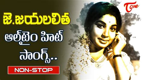 Sensational Actress jayalalitha memories | Telugu All time Hit Songs ...