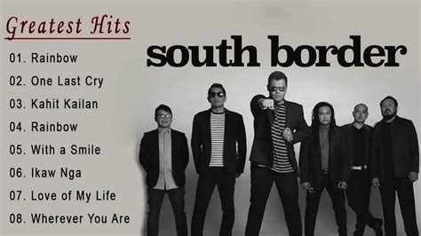 South Border Greatest Hits Full Album - South Border Nonstop OPM Love ...