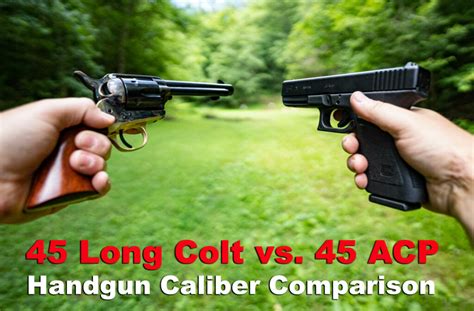 45 Long Colt vs. 45 ACP - Handgun Caliber Comparison