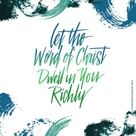 Let The Word Of Christ Dwell In You Richly - The Word Shared