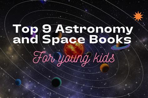 Top 9 Astronomy and Space Books for Young Kids in 2021 - Book Club Chat